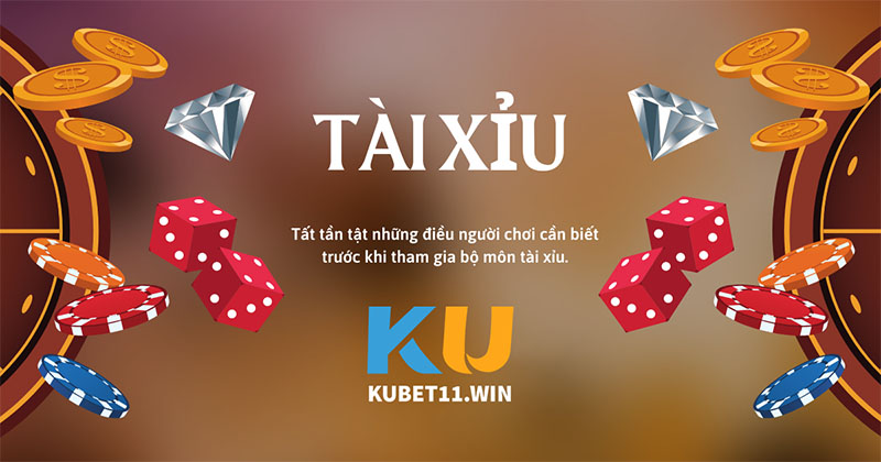 Tài xỉu Kubet là gì? Hướng dẫn cách chơi tài xỉu tại Kubet